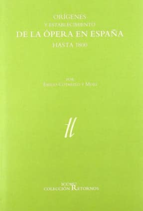 Orígenes y establecimiento de la ópera en España hasta 1800