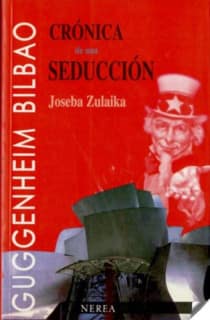Crónica de una seducción. El Museo Guggenheim Bilbao