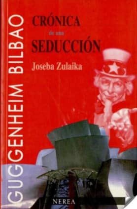 Crónica de una seducción. El Museo Guggenheim Bilbao