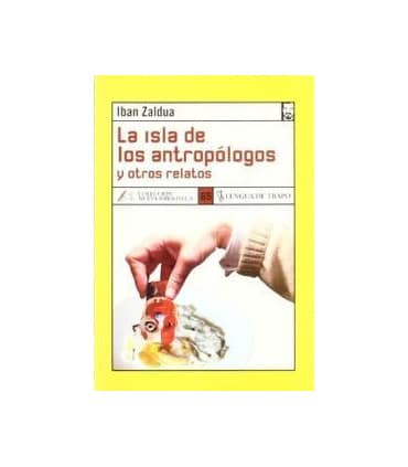 La isla de los antropólogos y otros relatos
