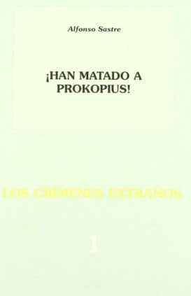 ¡Han matado a Prokopius!;Los crímenes extraños 1