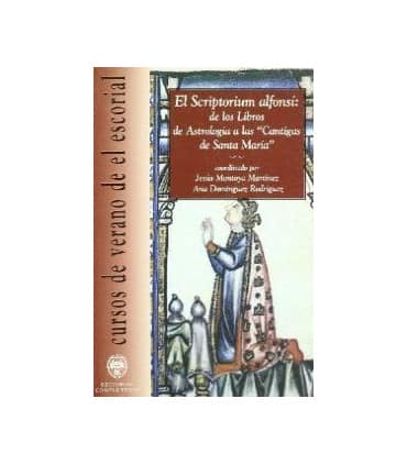 Scriptorium alfonsí: de los libros de astrología a las Cantigas de Santa María
