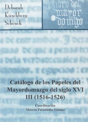 Catálogo de los papeles del mayordomazgo del siglo XVI (1516-1526)