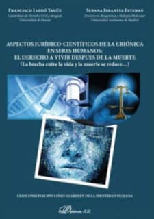 Aspectos jurídico-científicos de la criónica en seres humanos: el derecho a vivir después de la muerte