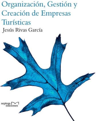 Organización, gestión y creación de empresas turísticas