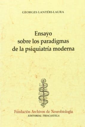 Ensayo sobre los paradigmas de la psiquiatria moderna