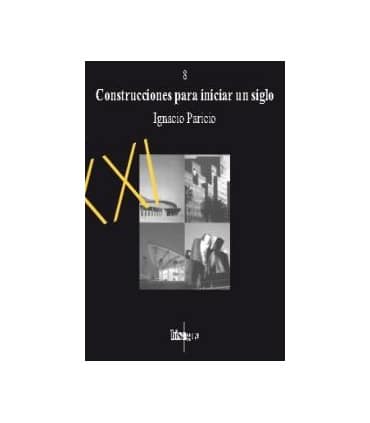 8. Construcciones para iniciar un siglo