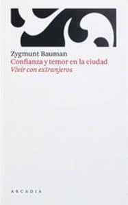 Confianza y temor en la ciudad