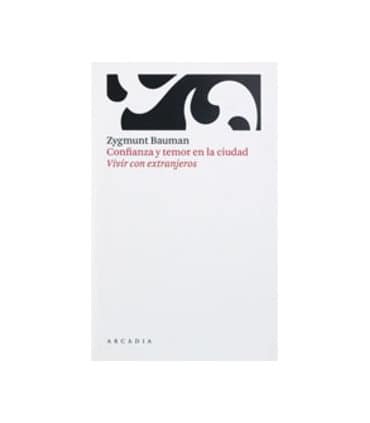 Confianza y temor en la ciudad