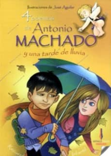 4 poemas de Antonio Machado y una tarde de lluvia