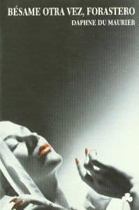 Bésame otra vez, forastero
