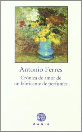 Crónica de amor de un fabricante de perfumes