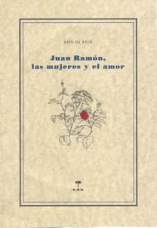 Juan Ramón, las mujeres y el amor