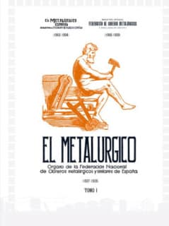 El Metalúrgico : órgano de la Federación Nacional de Obreros Metalúrgicos y similares de España