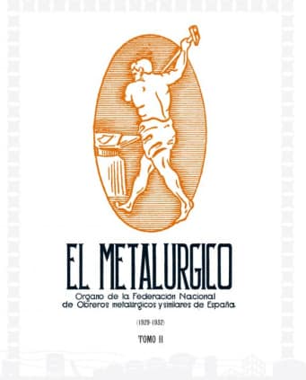 El Metalúrgico : órgano de la Federación Nacional de Obreros Metalúrgicos y similares de España