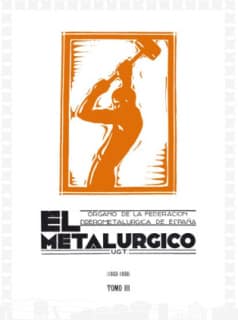 El Metalúrgico : órgano de la Federación Nacional de Obreros Metalúrgicos y similares de España