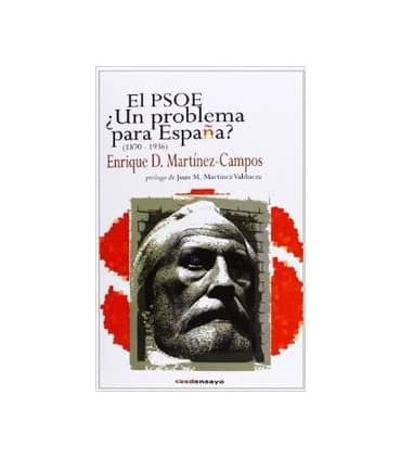 El PSOE ¿Un problema para España? (1870-1936)
