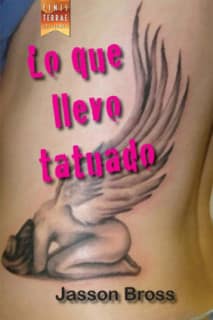 Lo que llevo tatuado