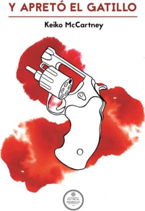 Y apretó el gatillo