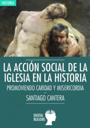 La acción social de la Iglesia en la Historia