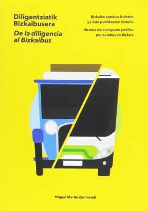 DE LA DILIGENCIA AL BIZKAIBUS
