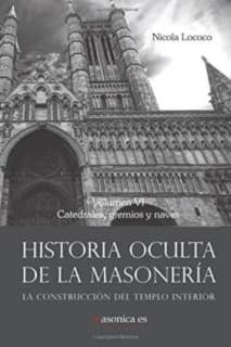 Historia oculta de la masonería VI