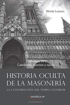 Historia oculta de la masonería VI