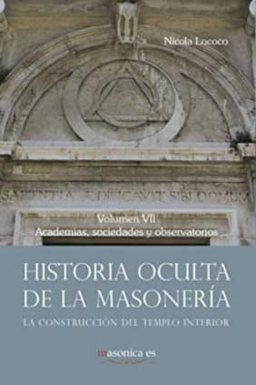 Historia oculta de la masonería VII