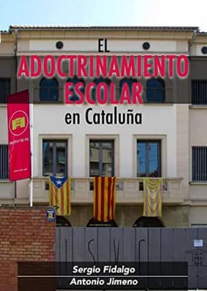 El adoctrinamiento escolar en Cataluña