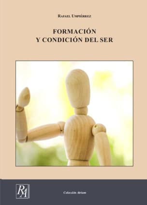 FORMACIÓN Y CONDICIÓN DEL SER