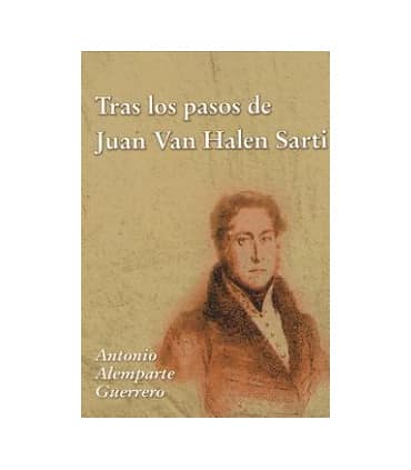 Tras los pasos de Juan Van Halen Sarti