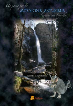 Un paseo por la mitología asturiana. Lugares con leyenda