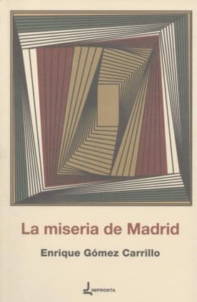 La miseria de Madrid