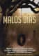 MALOS DÍAS