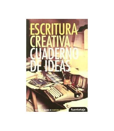Escritura creativa. Cuaderno de ideas