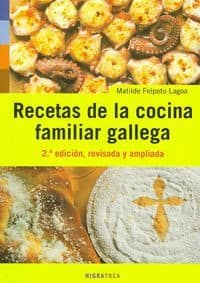 Recetas de la cocina familiar gallega