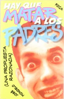 Hay que matar a los padres