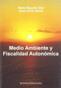 Medio ambiente y fiscalidad autonómica