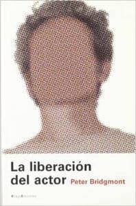 LA LIBERACIÓN DEL ACTOR