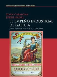 El empeño industrial de Galicia