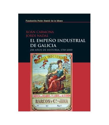 El empeño industrial de Galicia