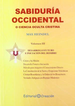 Sabiduría occidental o ciencia oculta cristiana volumen III