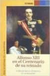 Alfonso XIII en el Centenario de su reinado.