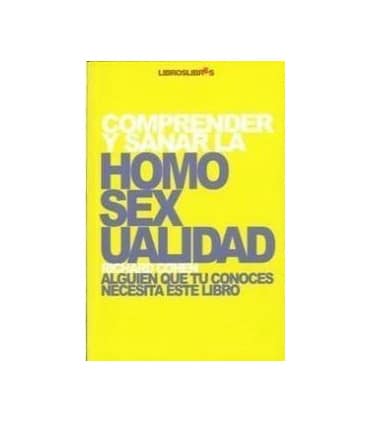 Comprender y sanar la homosexualidad