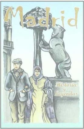 Madrid, historia y leyendas