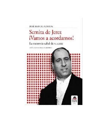 Sernita de Jerez ¡Vamos a acordarnos!