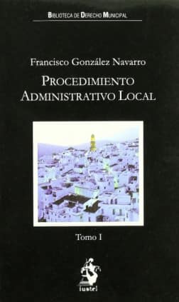 Procedimiento Administrativo Local, Tomos I y II