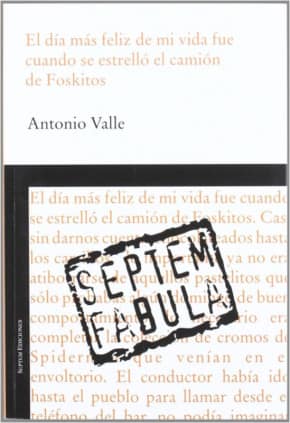 El día más feliz de mi vida fue cuando se estrelló el camión de Foskitos