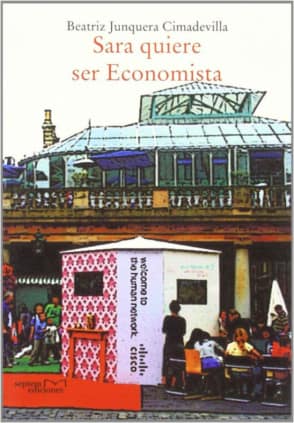 Sara quiere ser economista: preguntándonos acerca de los negocios