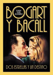 Bogart y Bacall, dos estrellas y un destino